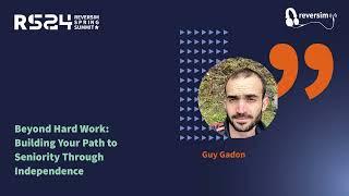 Beyond Hard Work: Building Your Path to Seniority Through Independence / Guy Gadon