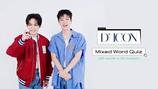 [DICON] Mixed Word QuizㅣLEE KNOW X SEUNGMIN