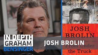 Josh Brolin on new memoir: My legal team had to talk with me