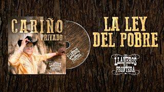 Los Llaneros de la Frontera - La Ley del Pobre