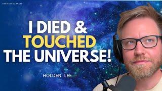 Man DIES & Receives 3 PROFOUND Messages from the OTHER SIDE. Near Death Experience. NDE | Holden Lee