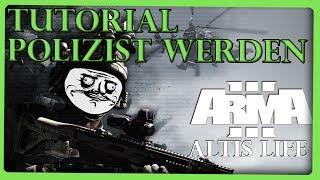 Arma 3 - Altis Life Tutorial [GER/HD] Wie werde ich Cop / Polizist?