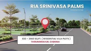 Ria Srinivasa Palms | Premium Villa Plots in Thiruninravur, Chennai |  Call Us: 99406 14444