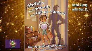 SHRIEKS AND SOUNDS AND THINGS ABOUND read aloud – A Kids Hero Story read along | Kids picture book