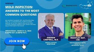 Mold Inspection: Answers to the Most Comment Questions with Dr. Campbell and Brantley May, CIEC