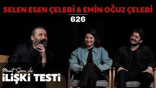 Mesut Süre İle İlişki Testi | Konuklar: Selen Esen Çelebi & Emin Oğuz Çelebi