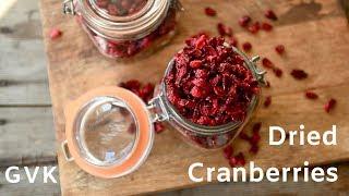 Dried Cranberries: 2 methods