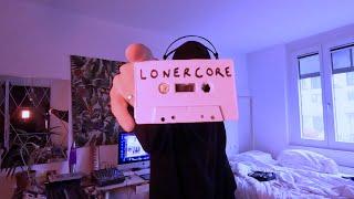 LONERCORE, the Music Genre I know nothing about