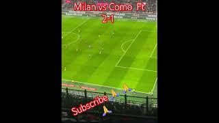 Milan vs Como  Ft 2-1