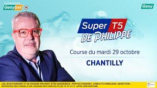 LE PRONO DU SUPER TOP 5 (R1-C3) | 29/10/2024 | A CHANTILLY