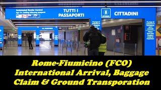 International Arrival at Rome-Fiumicino (FCO), Baggage Claim, and Ground Transportation – Dec 2022