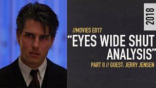 LOWRES: Eyes Wide Shut (1999) Analysis - Part II | //MOVIES Podcast