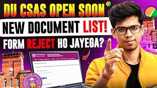 DU CSAS OPEN SOON NEW LIST OF DOCUMENTS for ADMISSION |Delhi University admission 2025|DU admission
