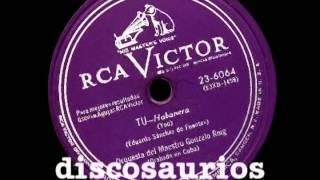 Orquesta Gonzalo Roig - Tú (habanera) Eduardo Sánchez de Fuentes, La Habana 1953