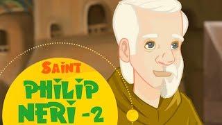 Story of Saint Philip Neri | English | Stories of Saints| English