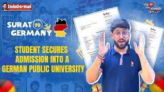 GUARANTEED ADMISSION INTO A GERMAN PUBLIC UNIVERSITY | SURAT TO GERMANY | PRIVESH CHAUHAN