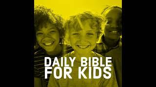 Daily Bible for Kids - September 23rd, 24