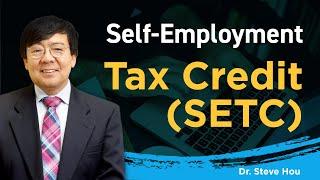 Self-Employment Tax Credit (SETC) Explained