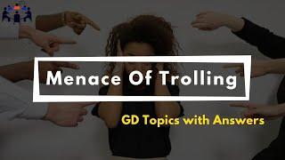 Menace Of Trolling | Group Discussion Topics With Answers | GD Ideas