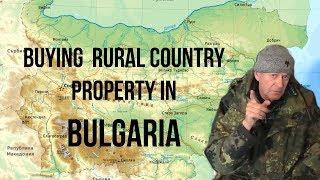 Buying a Rural Country Property In Bulgaria.