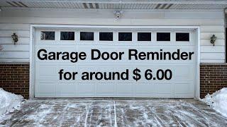 Garage Door Closed? (Inexpensive reminder light)