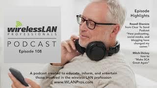 Episode 108 | Wireless LAN Professionals Podcast