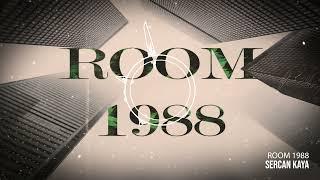 SERCAN KAYA - ROOM 1988