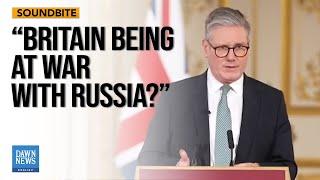 Journalist Grills Starmer Over Britain Role In Russia-Ukraine War | Dawn News English