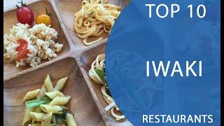 Top 10 Best Restaurants to Visit in Iwaki | Japan - English