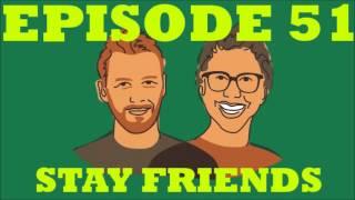 If I Were You - Episode 51: Stay Friends (Jake and Amir Podcast)