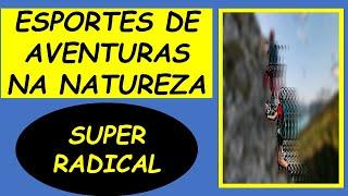 PRÁTICAS DE AVENTURAS NA NATUREZA