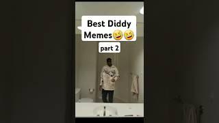 Best Diddy Memes Part 2  #diddy