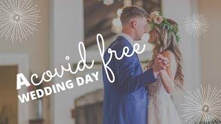 COVID FREE WEDDINGS | A Covid Free Wedding Day