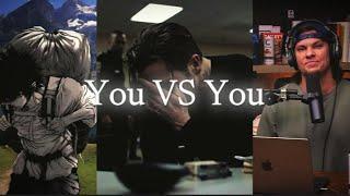 You Vs You