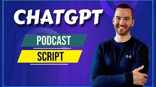 GhatGPT Podcast Script (Podcast Script Writing & Template)