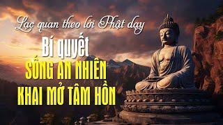 Lạc Quan Theo Lời Phật Dạy – Bí Quyết Sống An Nhiên, Khai Mở Tâm Hồn