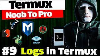 Termux Full Course = Logs in Termux and how to read them