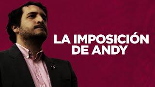 La imposición de Andy