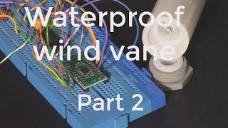 Waterproof wind vane? - part 2