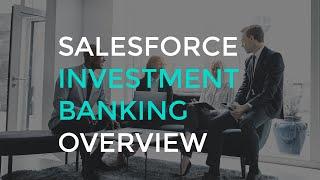 Salesforce Investment Banking Overview | Sikich