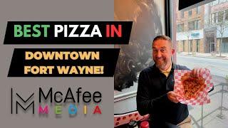 Downtown Fort Wayne's BEST Pizza!