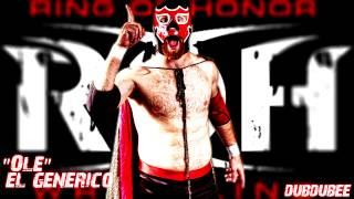 2012: 1st El Generico ROH Theme Song "Olé" [High Quality] ᴴᴰ