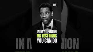 In My Opinion The Best Thing - Motivational Speech #motivation #denzelwashingtonquotes