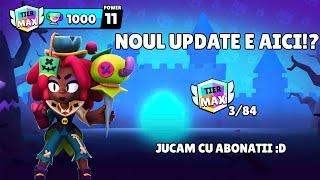 NOUL UPDATE ESTE AICI, FACEM RANK 50 SI JUCAM CU ABONATII :D (Live Brawl Stars Romania)