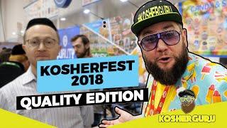 KosherFest 2018: Quality Edition with Kosher Guru