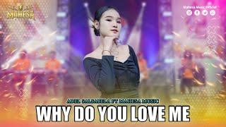 ADEL SALSABELA - WHY DO YOU LOVE ME I Mahesa Music