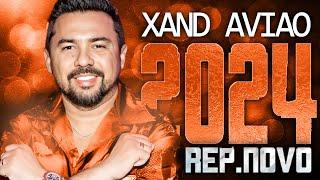 XAND AVIAO 2024 ( REPERTÓRIO NOVO 2024 ) CD NOVO - MÚSICAS NOVAS