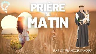 Prière du Matin • St François d'Assise | Prière Catholique #matin