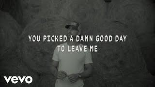 Riley Green - Damn Good Day To Leave (Lyric Video)