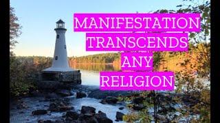 Law of Attraction & Manifestation goes beyond any religion, transcends Christianity